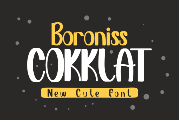 Boroniss Cokklat: A Playful Font with Strategic Design Potential