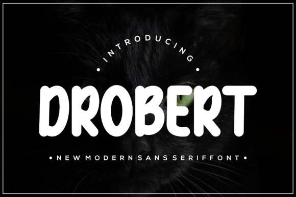 Drobert: A Chubby Display Font for Creative Expression
