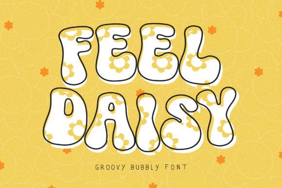Feel Daisy: A Retro Display Font That Brings a Groovy Vibe to Your Designs