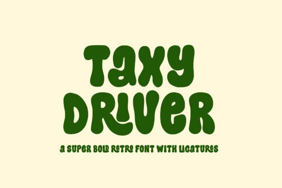 Taxy Driver: A Bold, Playful Font for Creative Expression